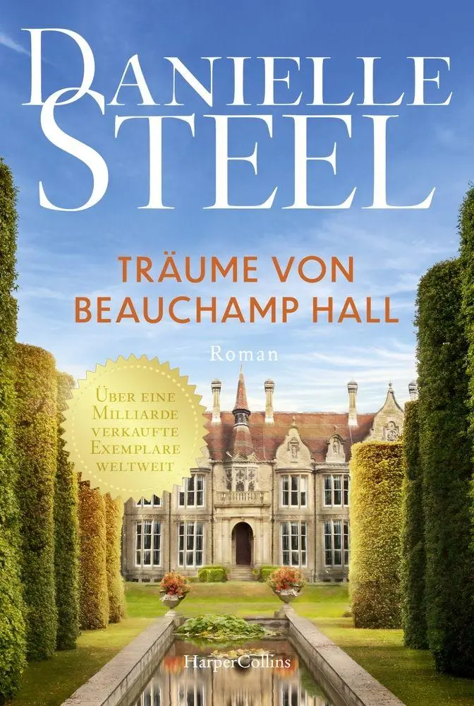 Cover: 9783365013045 | Träume von Beauchamp Hall | Danielle Steel | Taschenbuch | 320 S.