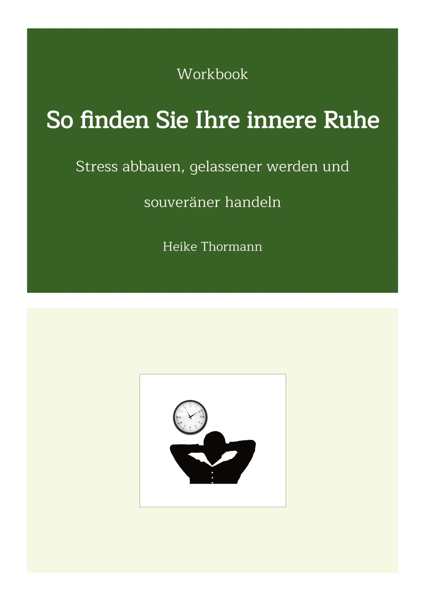 Cover: 9783384373045 | Workbook: So finden Sie Ihre innere Ruhe | Heike Thormann | Buch