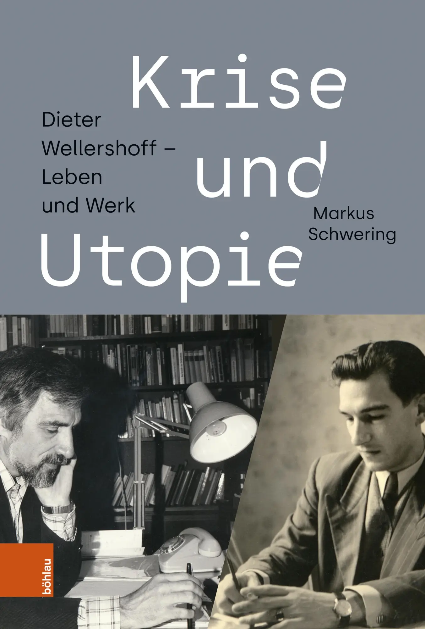 Cover: 9783412533045 | Krise und Utopie | Dieter Wellershoff - Leben und Werk | Schwering