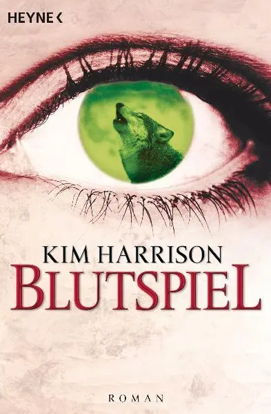 Cover: 9783453433045 | Blutspiel | Kim Harrison | Taschenbuch | Rachel Morgan | 640 S. | 2007