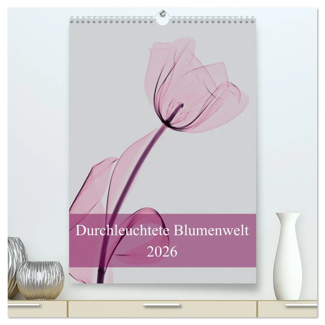 Cover: 9783516343045 | Durchleuchtete Blumenwelt 2026 (hochwertiger Premium Wandkalender...