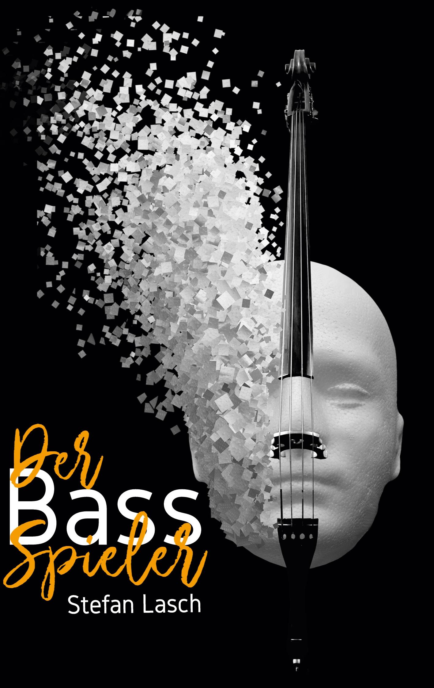 Cover: 9783734763045 | Der BassSpieler | Stefan Lasch | Taschenbuch | Paperback | 150 S.