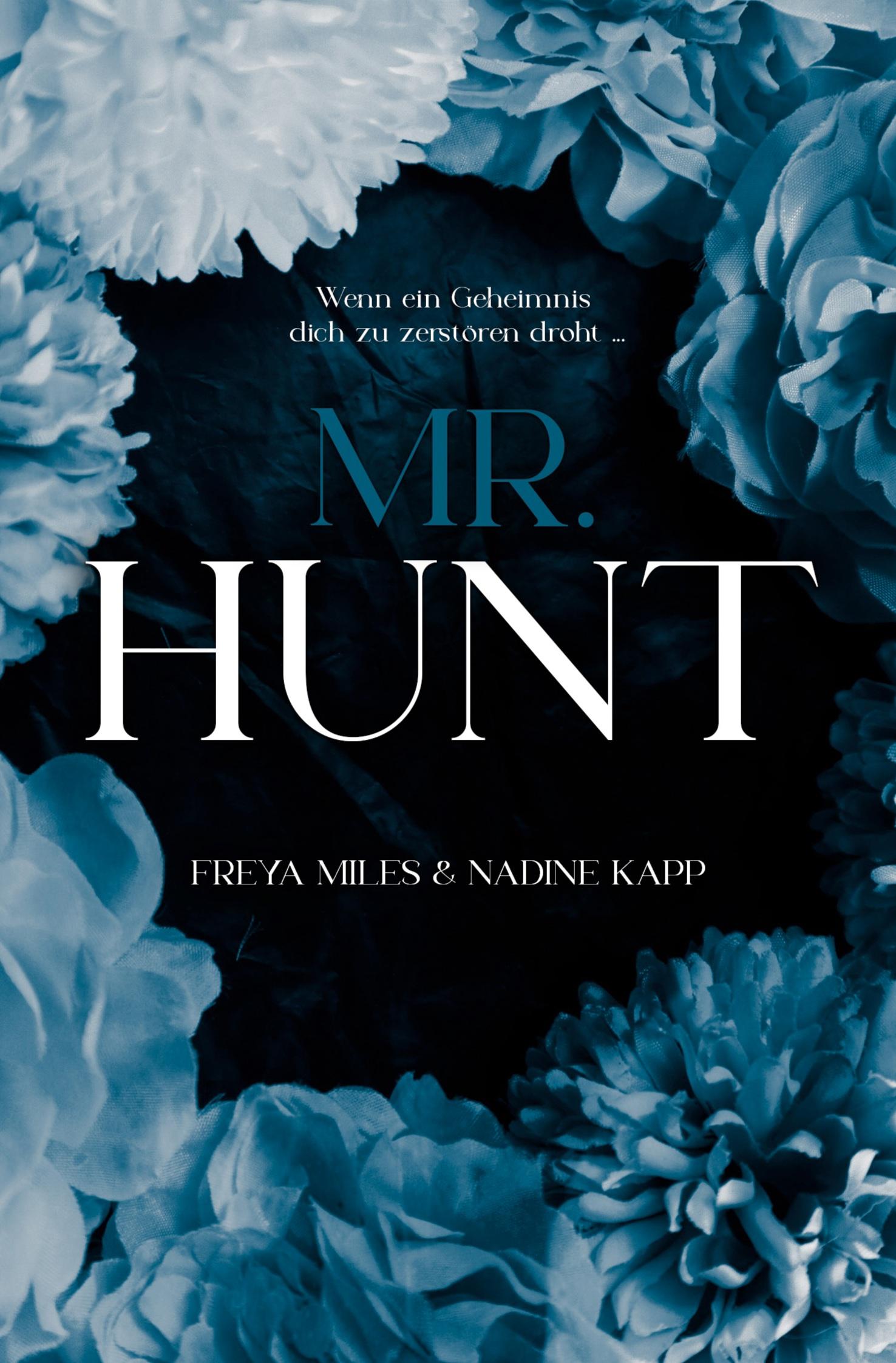 Cover: 9783759203045 | Mr. Hunt | Freya Miles (u. a.) | Taschenbuch | 328 S. | Deutsch | 2024
