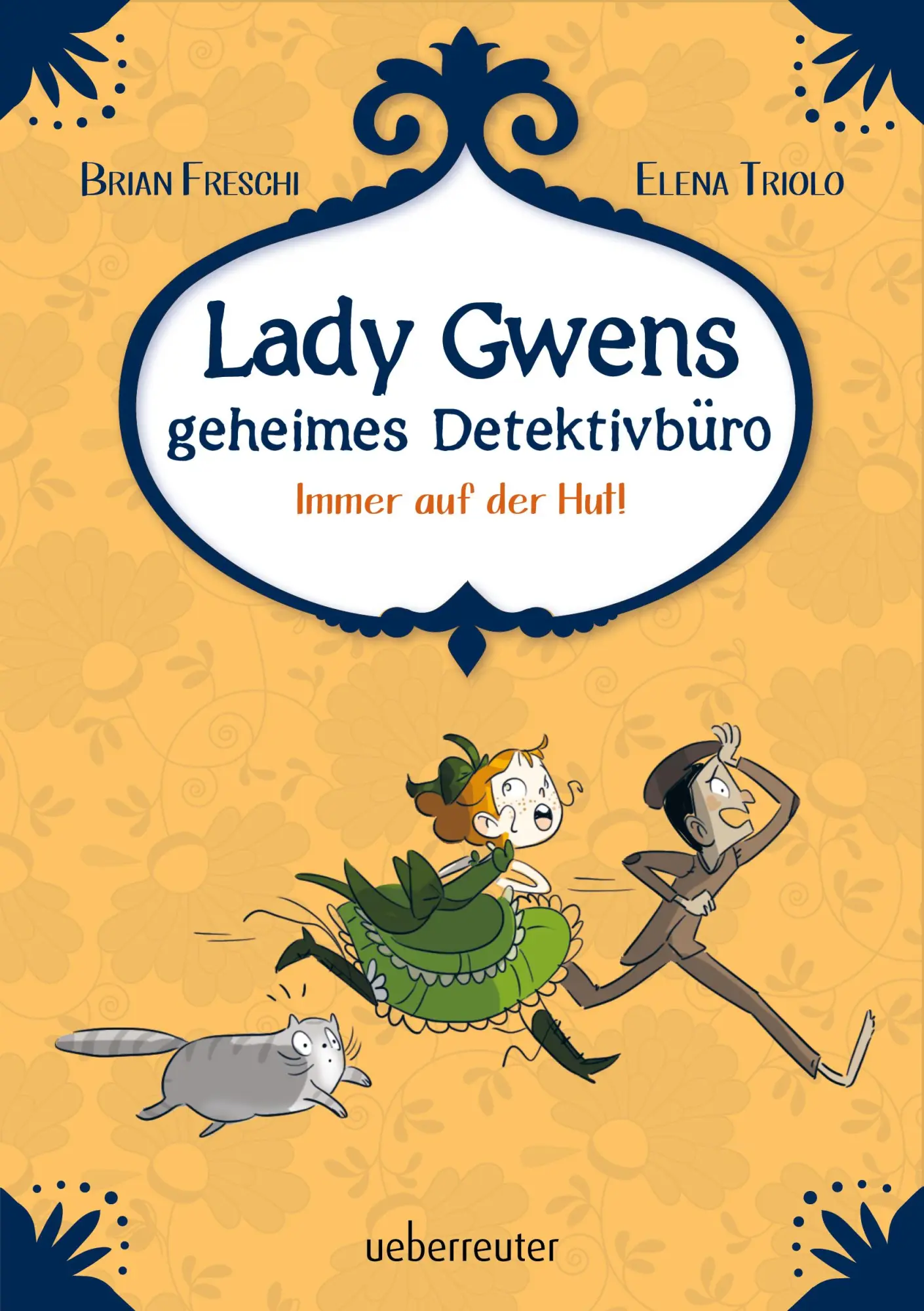 Cover: 9783764153045 | Lady Gwens geheimes Detektivbüro | Immer auf der Hut! | Brian Freschi