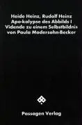 Cover: 9783851653045 | Apo-kalypse des Abbilds I | Heide Heinz (u. a.) | Taschenbuch | 1998