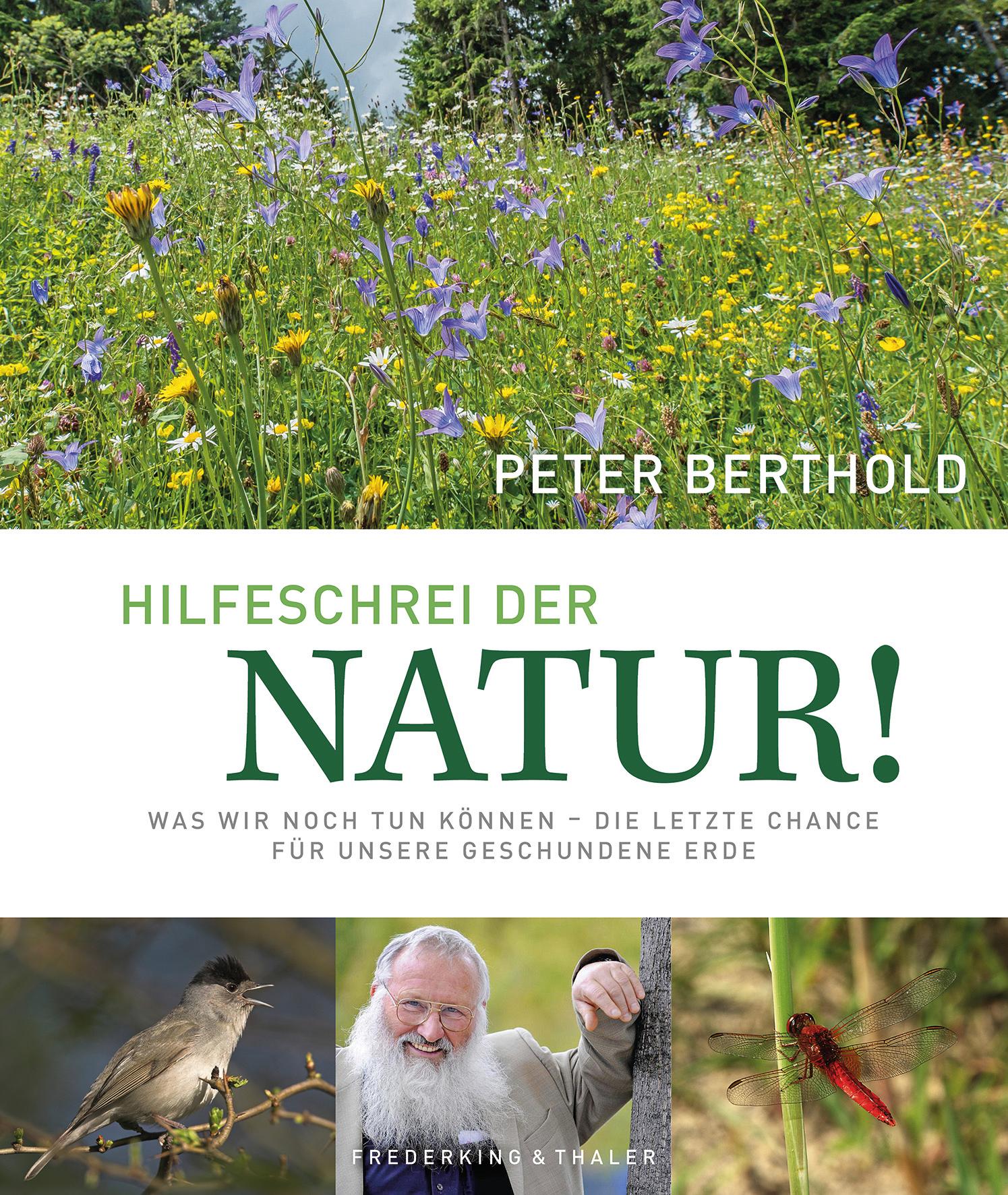 Cover: 9783954163045 | HILFESCHREI DER NATUR | Peter Berthold (u. a.) | Buch | 208 S. | 2023