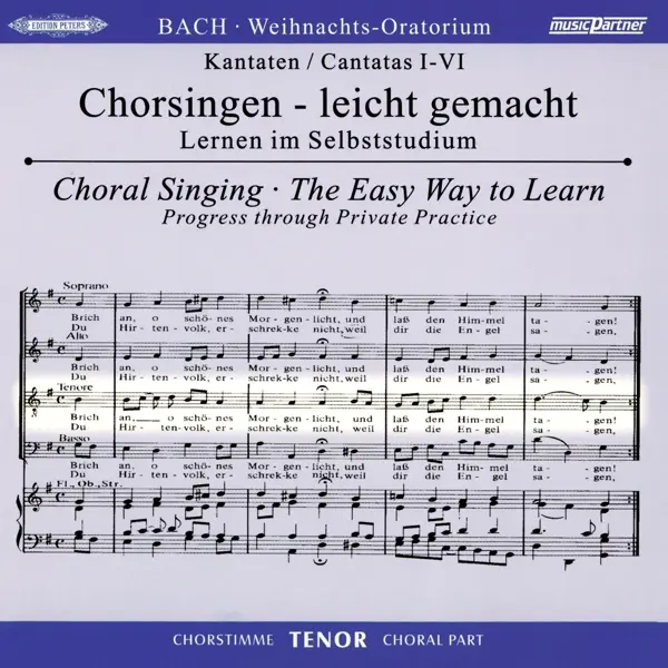 Chorsingen leicht gemacht - Johann Sebastian Bach: Weihnachtsoratorium BWV 248 (Tenor)