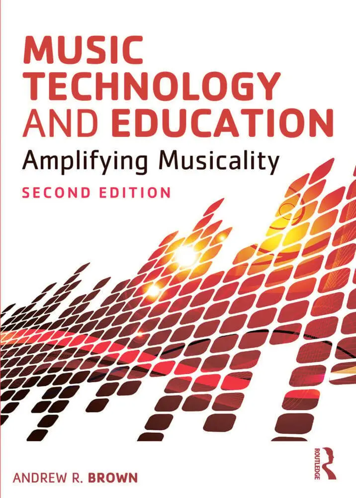 Cover: 9780415723145 | Music Technology and Education | Amplifying Musicality | Andrew Brown