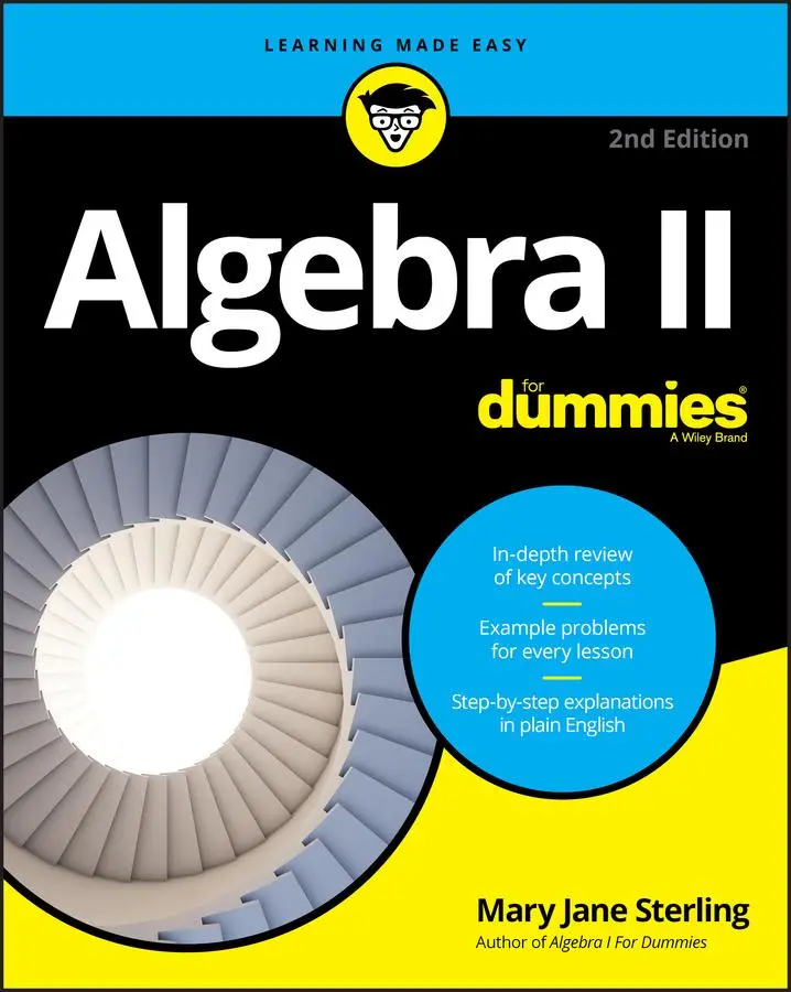 Cover: 9781119543145 | Algebra II for Dummies | Mary Jane Sterling | Taschenbuch | Englisch Cover: 9781119543145 | Algebra II for Dummies | Mary Jane Sterling | Taschenbuch | Englisch