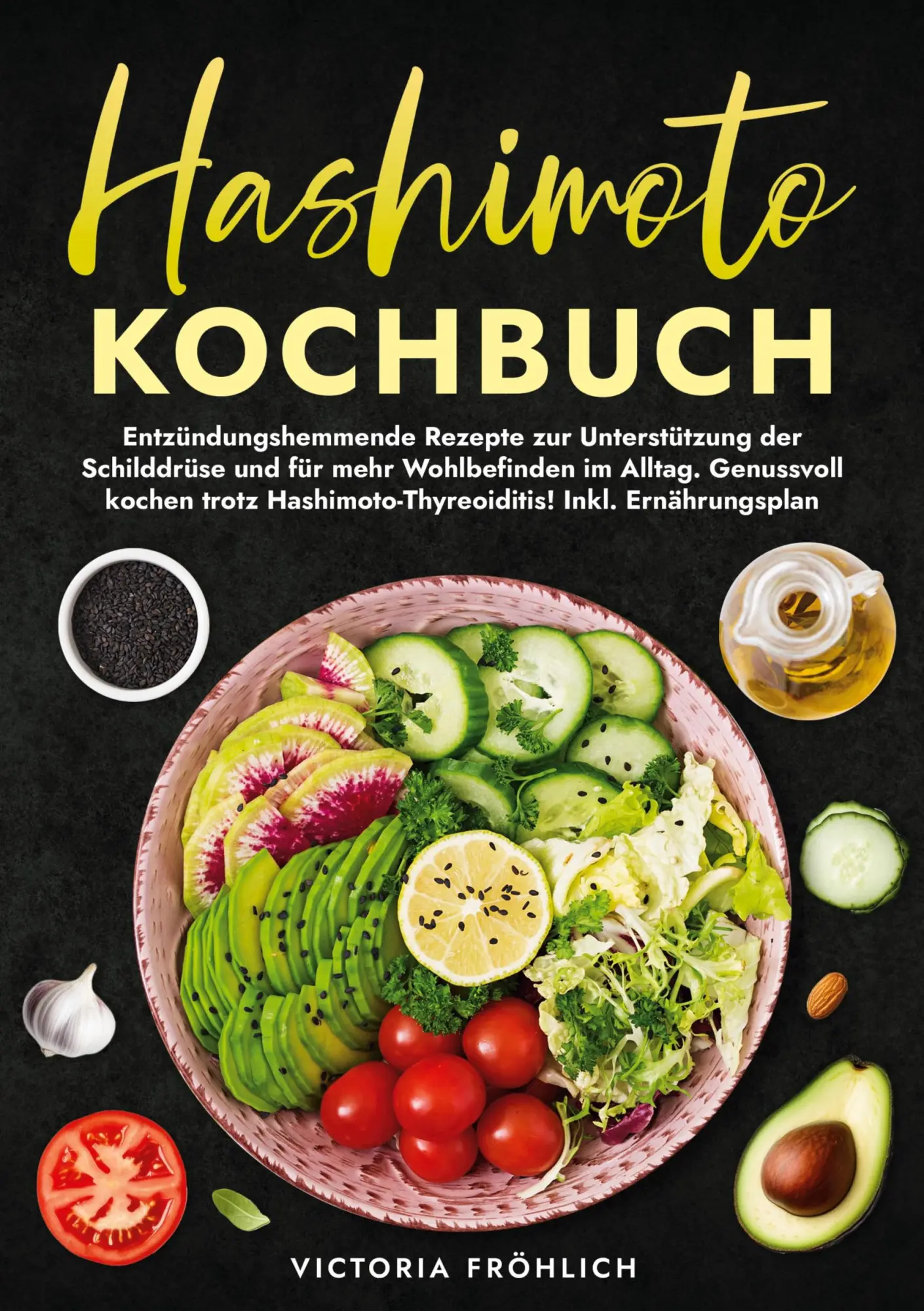 Cover: 9783759293145 | Hashimoto Kochbuch | Victoria Fröhlich | Taschenbuch | 184 S. | 2025