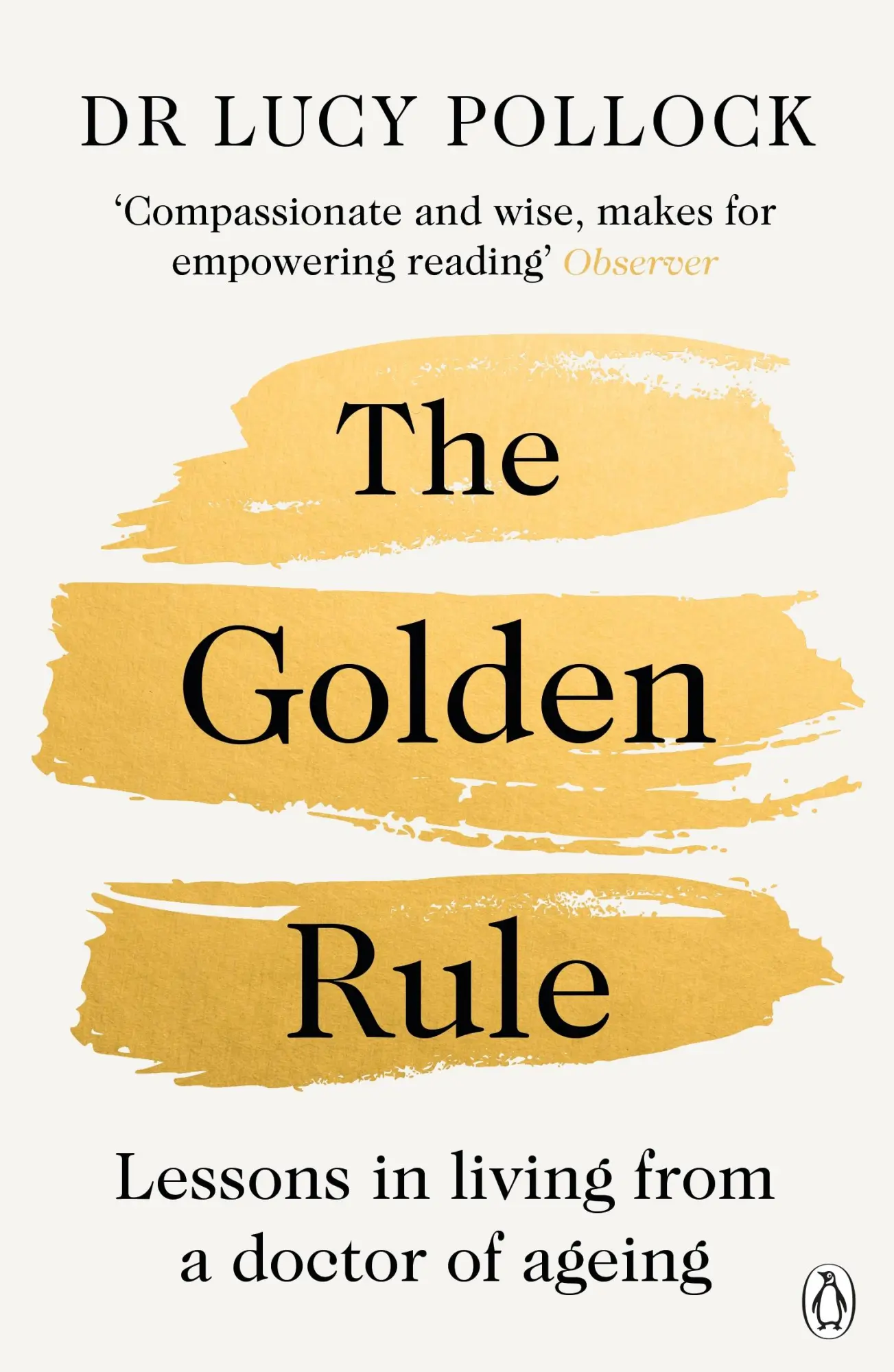 Cover: 9781405953245 | The Golden Rule | Lessons in living from a doctor of ageing | Pollock