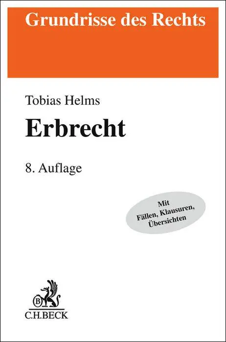 Cover: 9783406813245 | Erbrecht | Rainer Frank (u. a.) | Taschenbuch | Grundrisse des Rechts