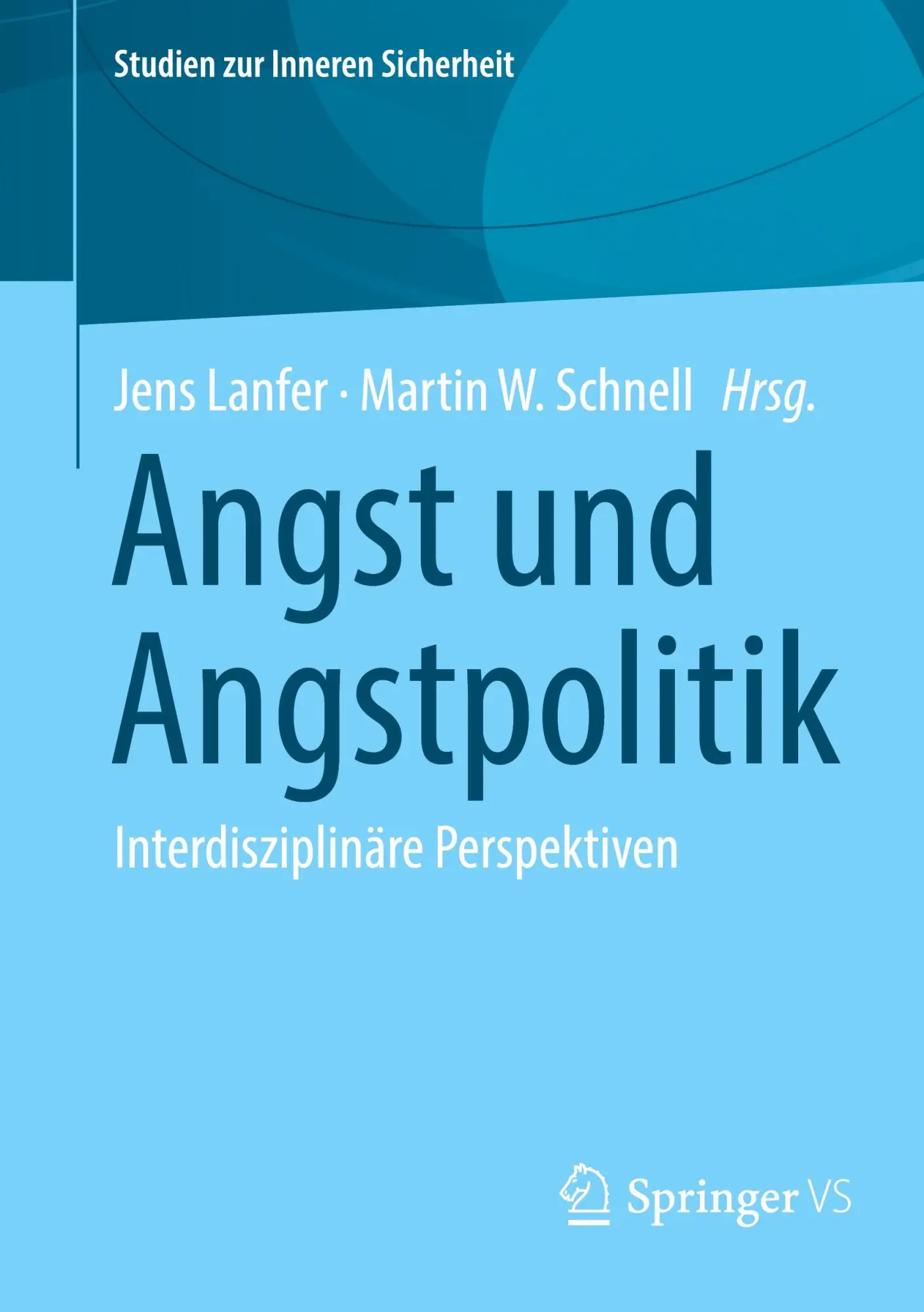 Cover: 9783658443245 | Angst und Angstpolitik | Interdisziplinäre Perspektiven | Taschenbuch