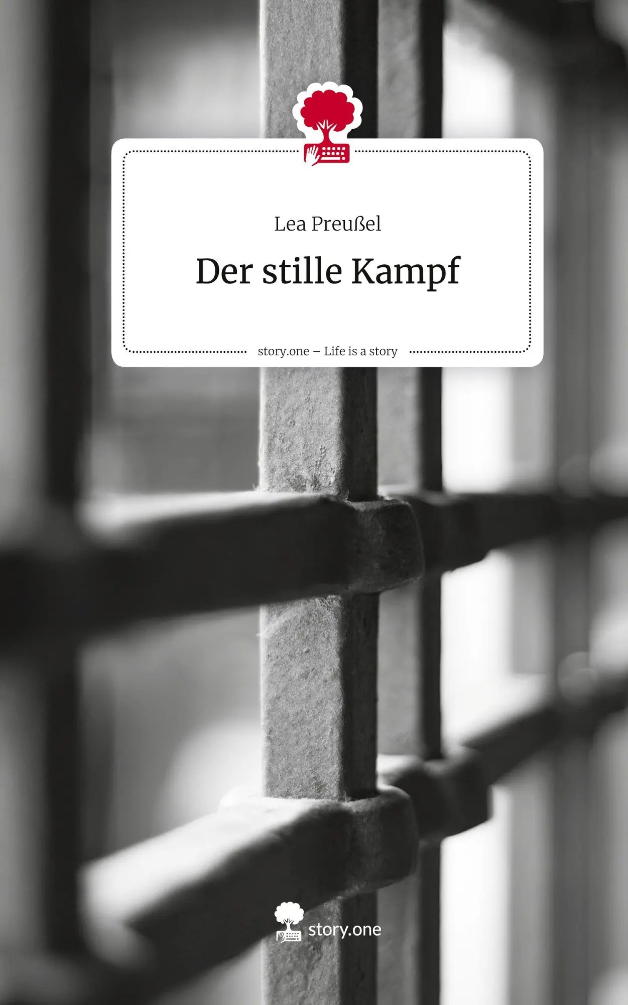 Cover: 9783711803245 | Der stille Kampf. Life is a Story - story.one | Lea Preußel | Buch