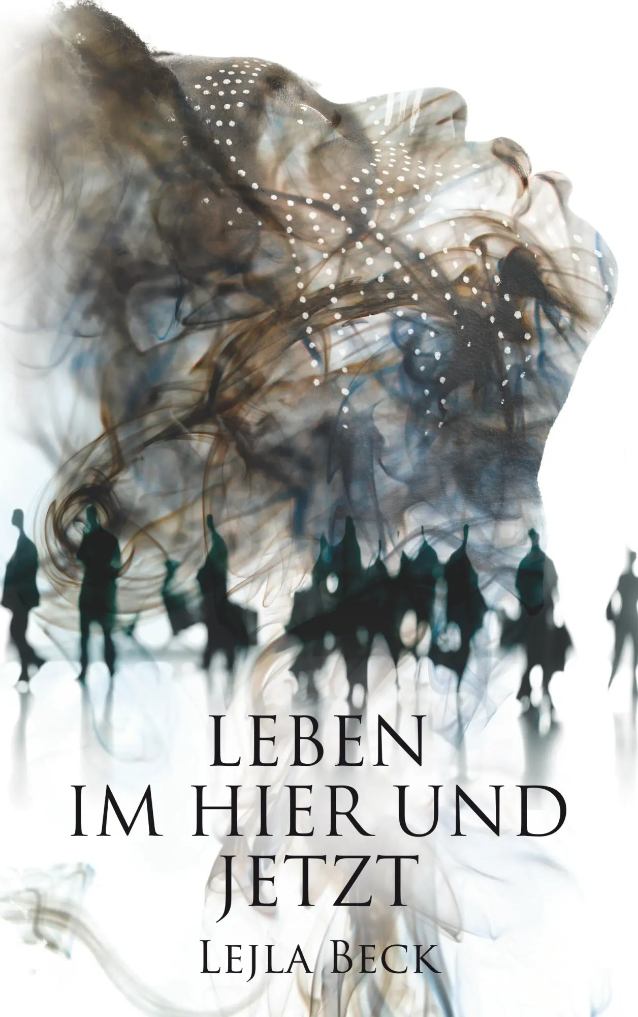 Cover: 9783746003245 | Leben im Hier und Jetzt | Lejla Beck | Taschenbuch | 68 S. | Deutsch