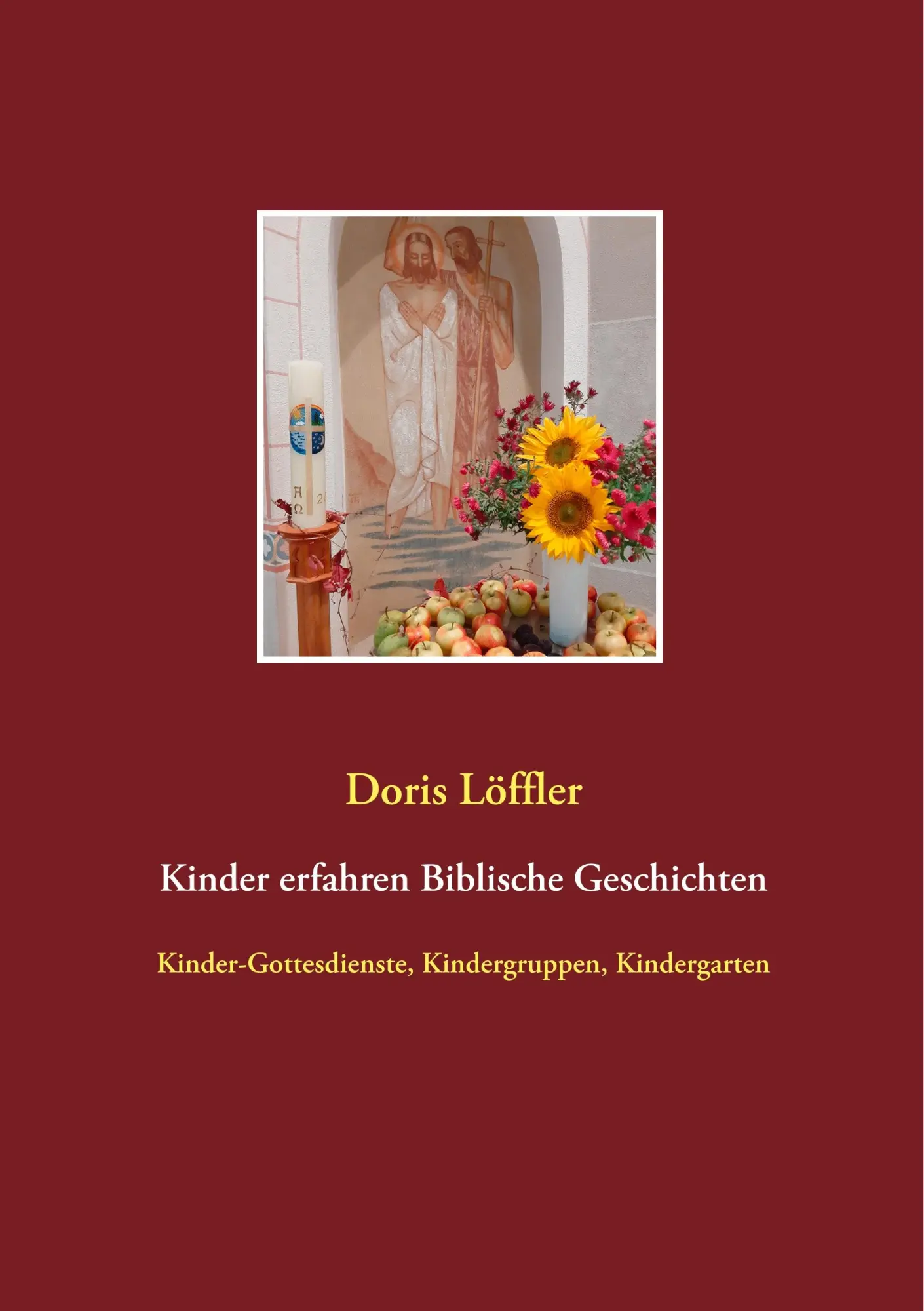Cover: 9783750413245 | Kinder erfahren Biblische Geschichten | Doris Löffler | Taschenbuch