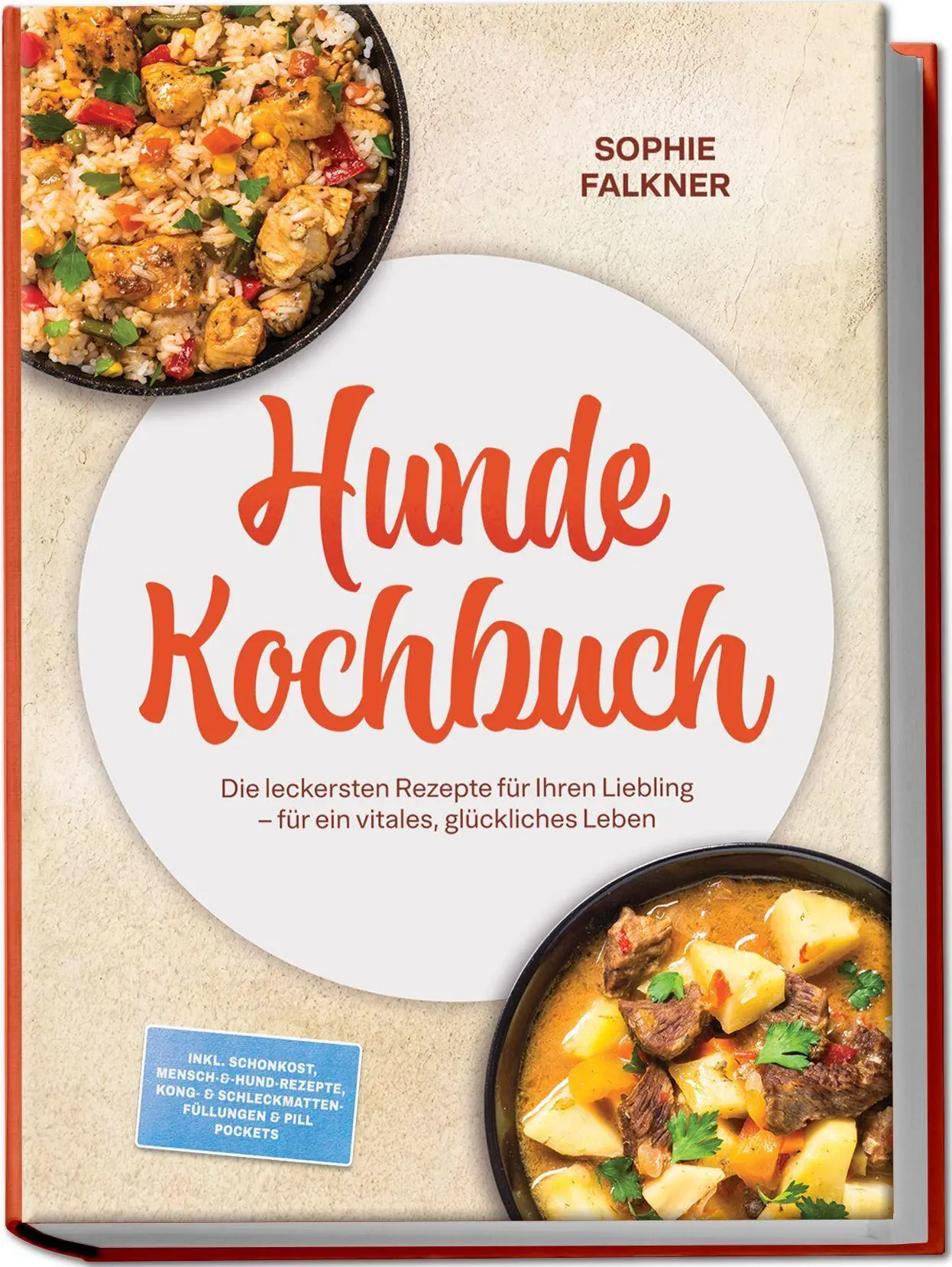 Cover: 9783989103245 | Hunde Kochbuch: Die leckersten Rezepte für Ihren Liebling - für ein...
