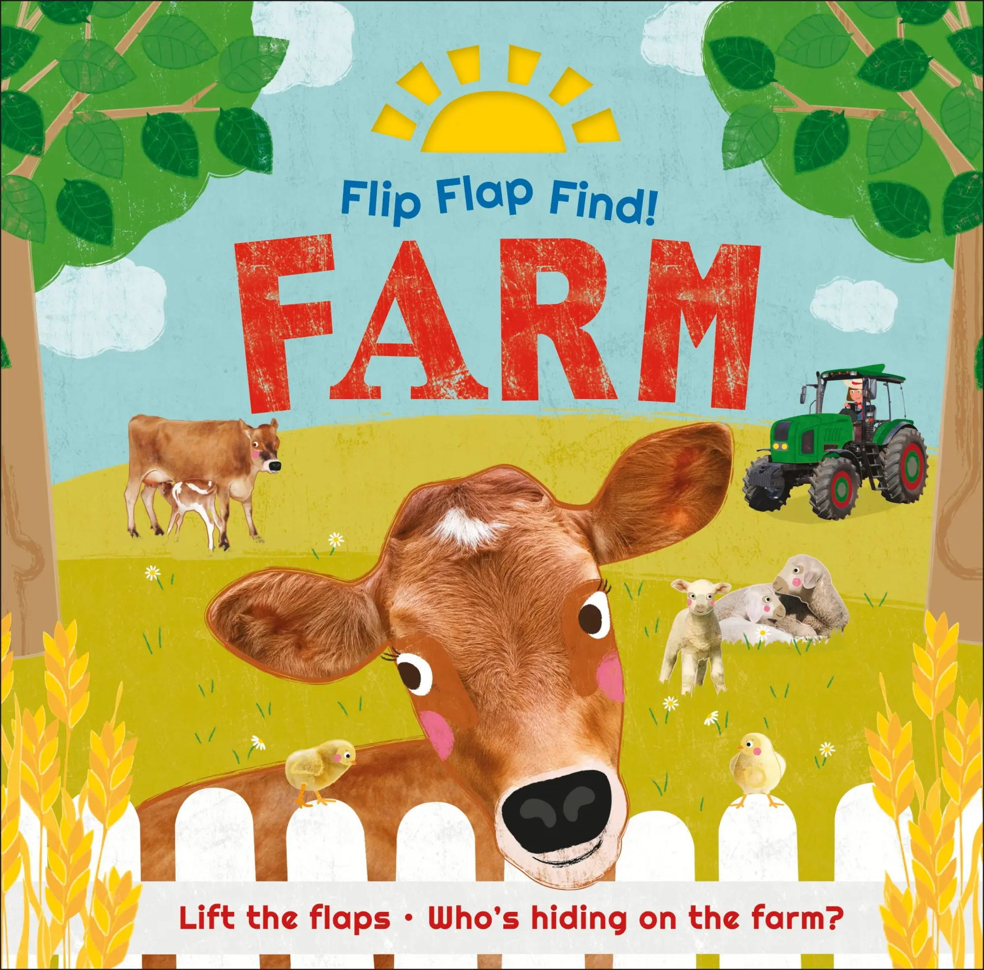 Cover: 9780241533345 | Flip Flap Find! Farm | Lift the flaps! Who's Hiding on the Farm? | Dk