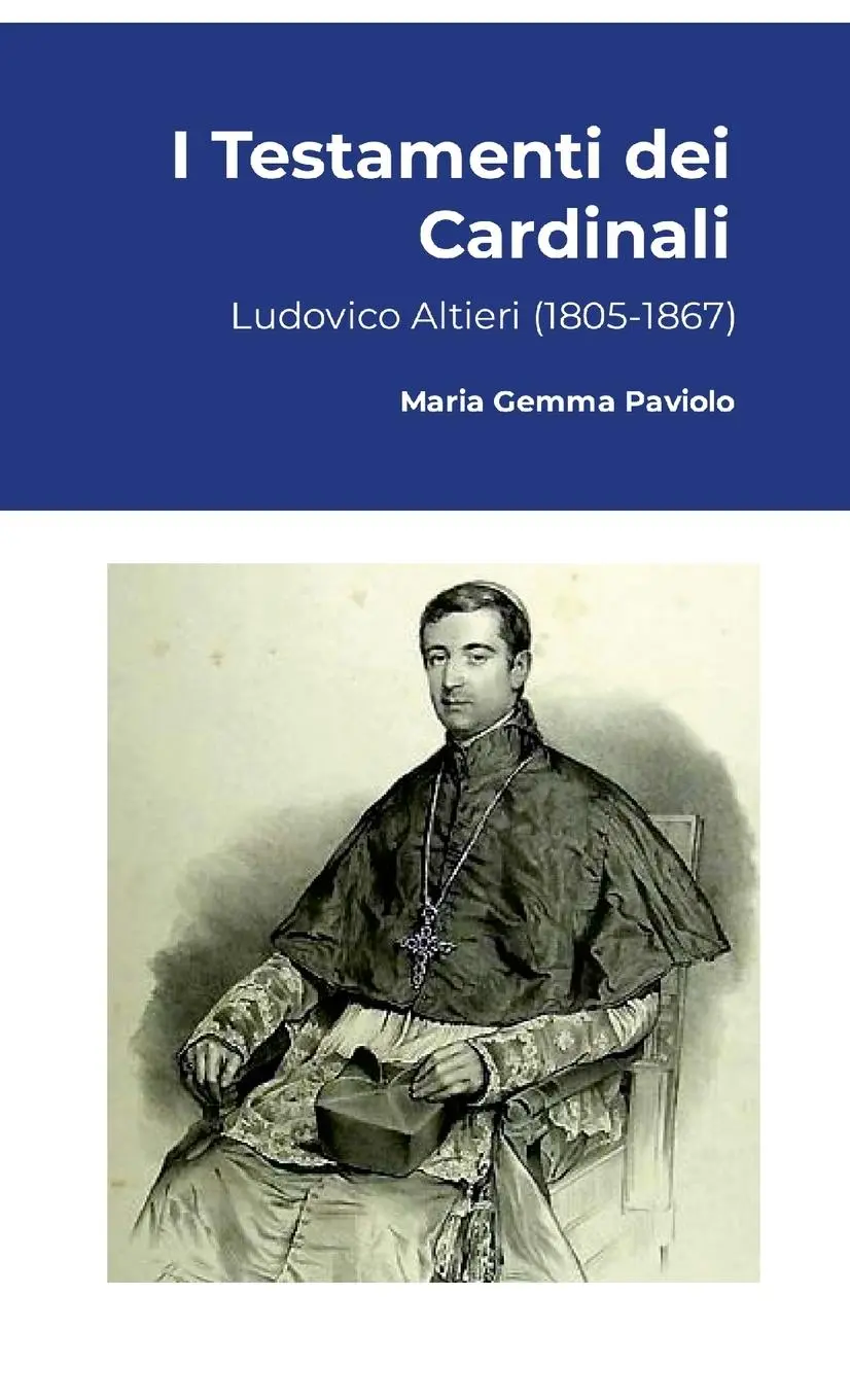 Cover: 9781447763345 | I Testamenti dei Cardinali | Ludovico Altieri (1805-1867) | Paviolo