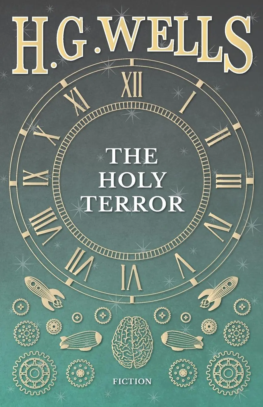 Cover: 9781473333345 | The Holy Terror | H. G. Wells | Taschenbuch | Kartoniert / Broschiert
