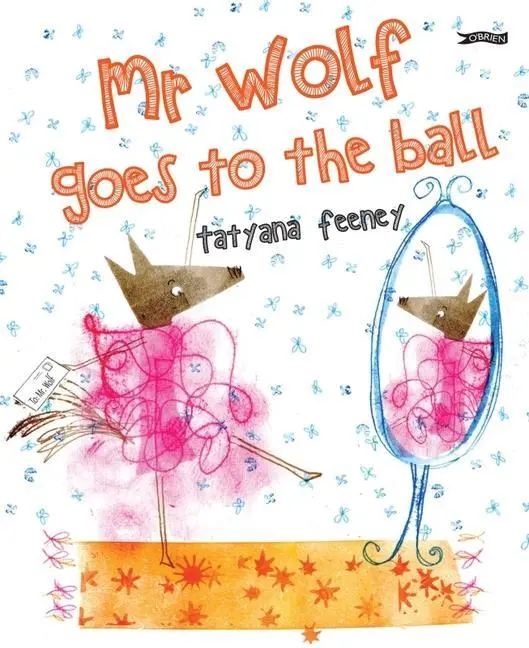 Cover: 9781788493345 | Mr Wolf Goes to the Ball | Tatyana Feeney | Buch | Gebunden | Englisch