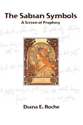 Cover: 9781933303345 | The Sabian Symbols | A Screen of Prophecy | Diana E Roche | Buch