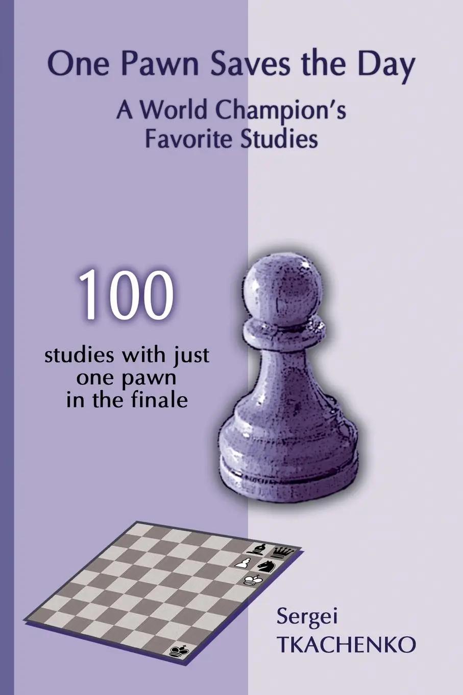 Cover: 9785950043345 | One Pawn Saves the Day | A World Champion's Favorite Studies | Buch