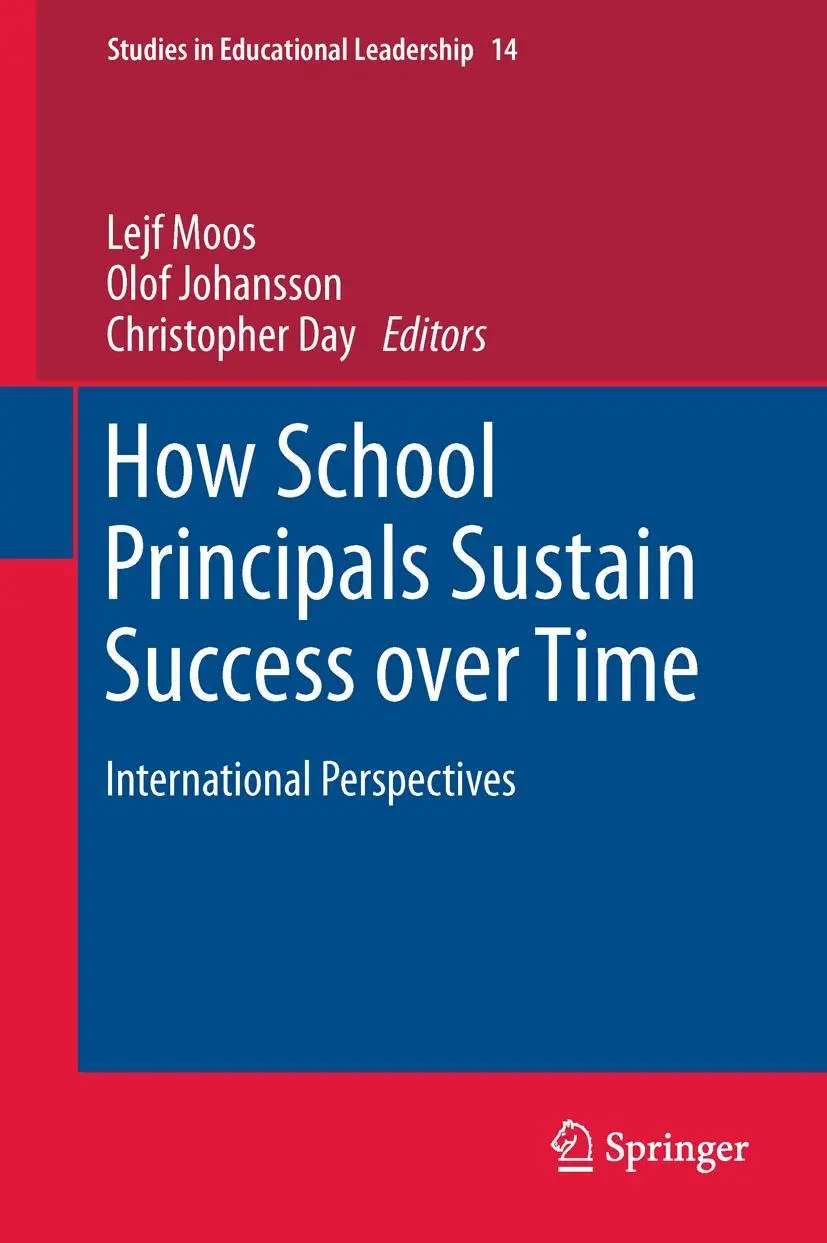 Cover: 9789400713345 | How School Principals Sustain Success over Time | Lejf Moos (u. a.)