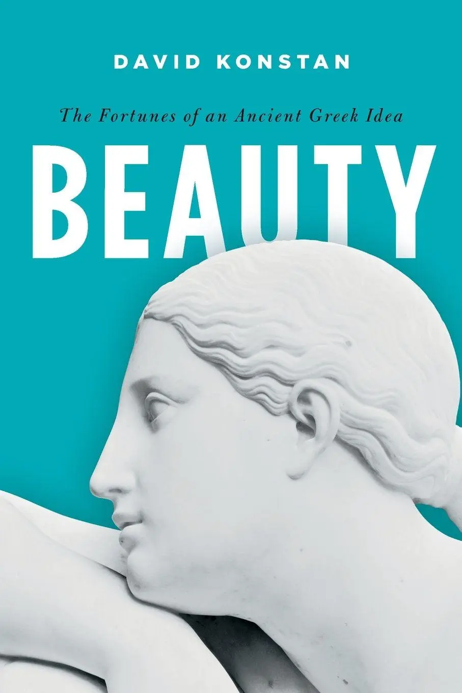 Cover: 9780190663445 | Beauty | The Fortunes of an Ancient Greek Idea | Konstan | Taschenbuch