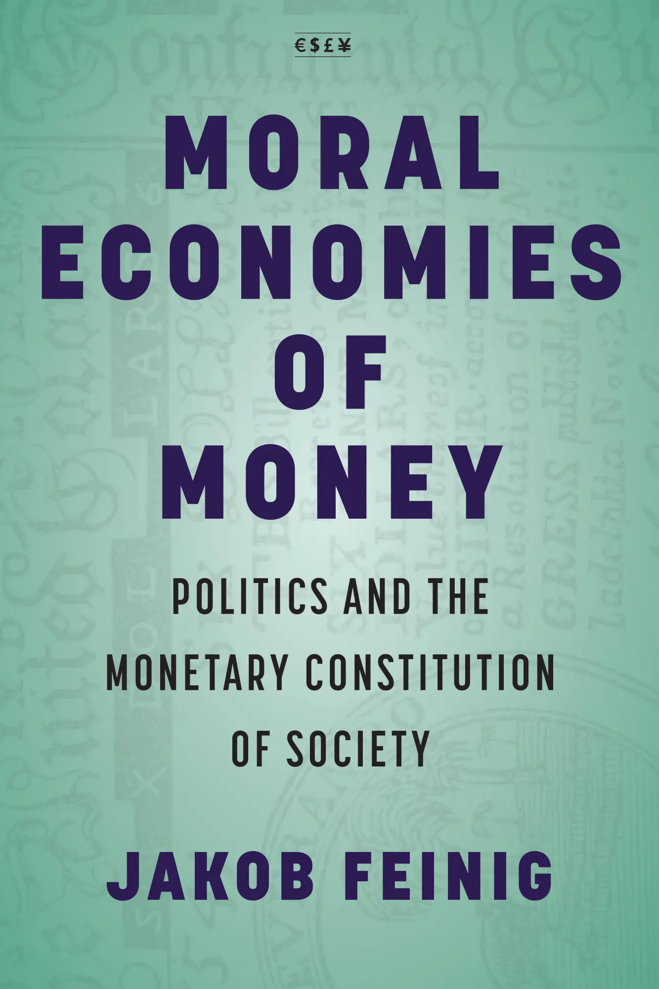 Cover: 9781503633445 | Moral Economies of Money | Jakob Feinig | Taschenbuch | Englisch