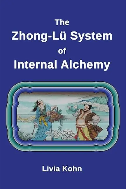 Cover: 9781931483445 | The Zhong-Lü System of Internal Alchemy | Livia Kohn | Taschenbuch