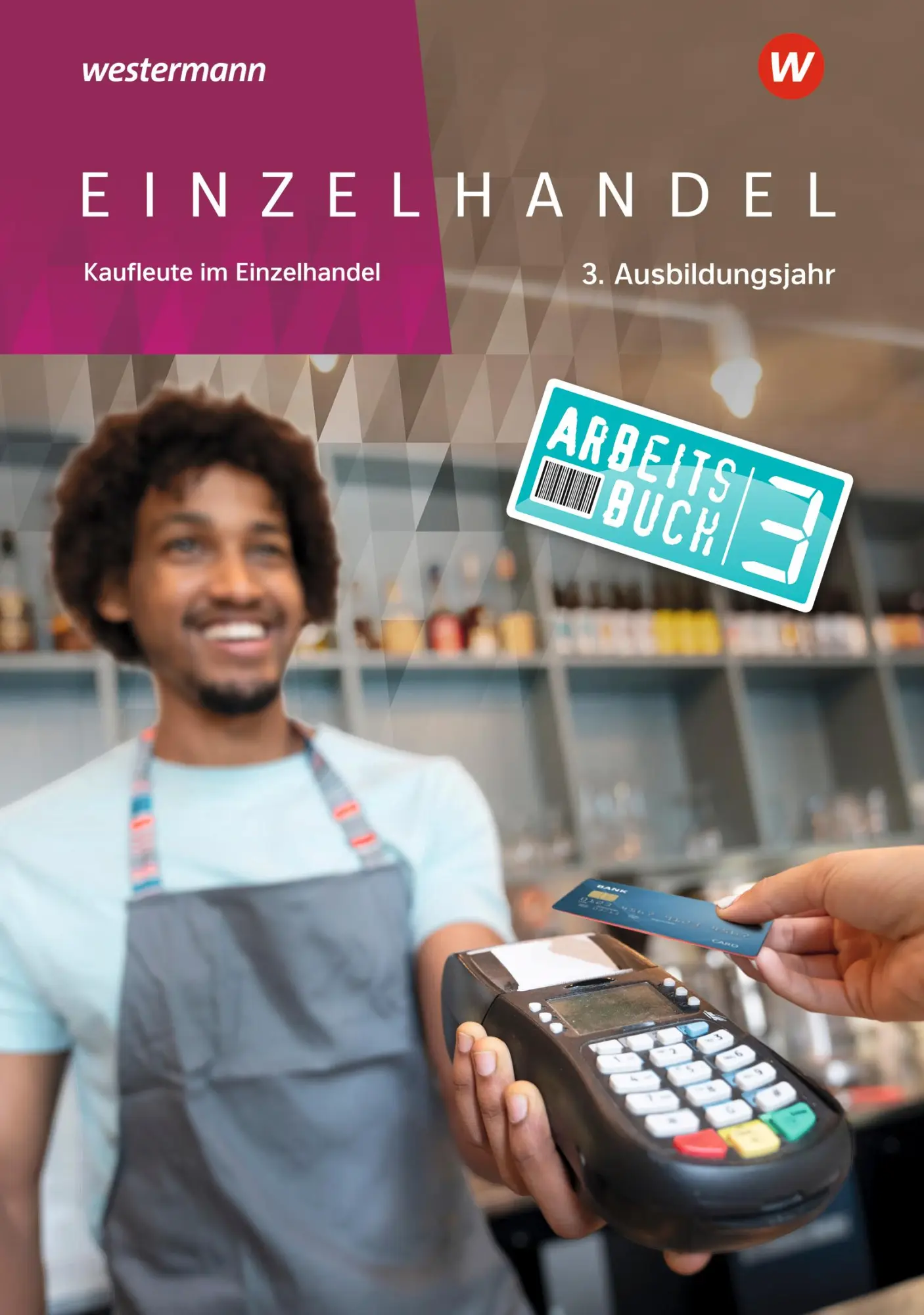 Cover: 9783142223445 | Einzelhandel. 3. Ausbildungsjahr Arbeitsbuch | Markus Fox (u. a.)