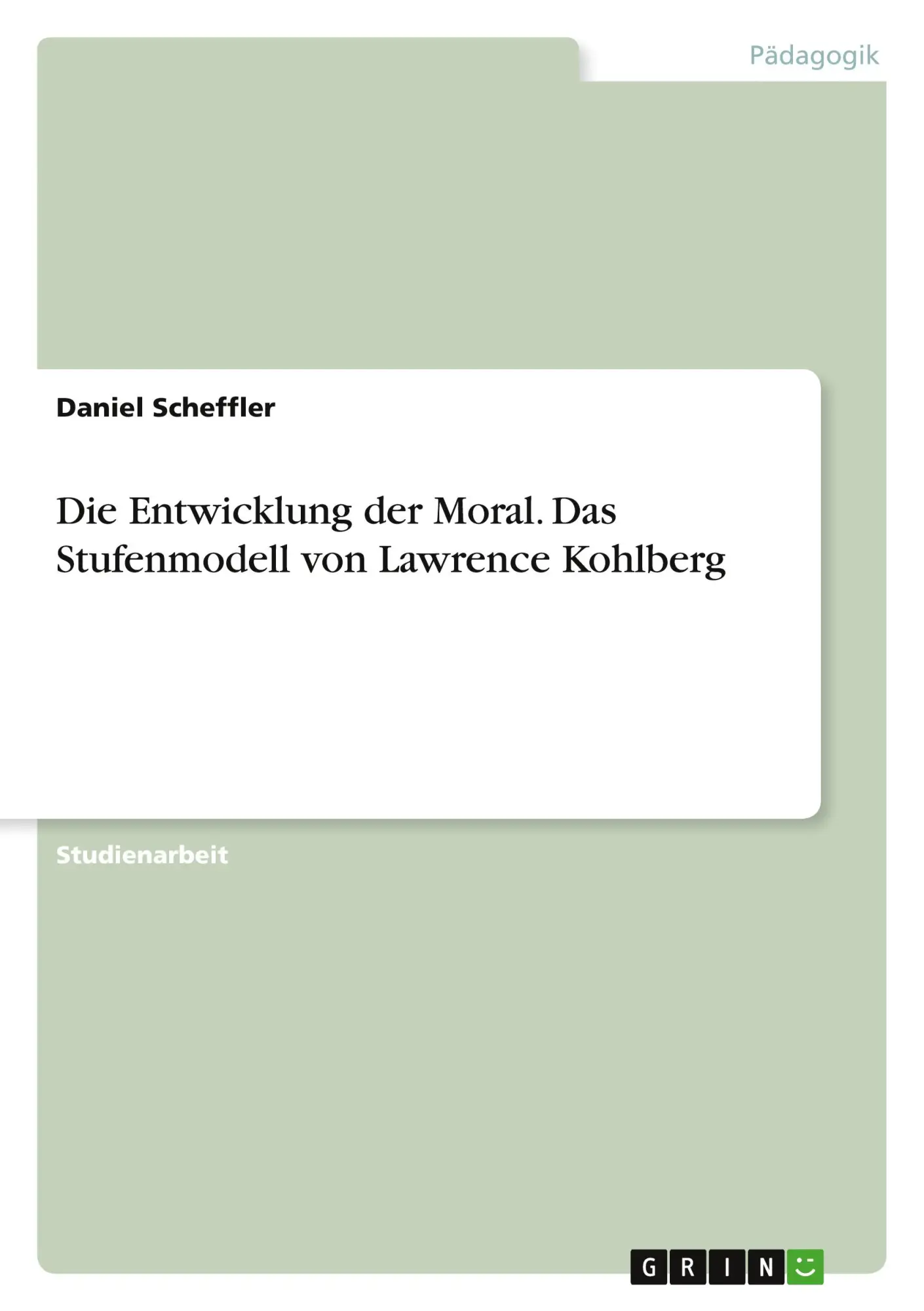 Cover: 9783346573445 | Die Entwicklung der Moral. Das Stufenmodell von Lawrence Kohlberg