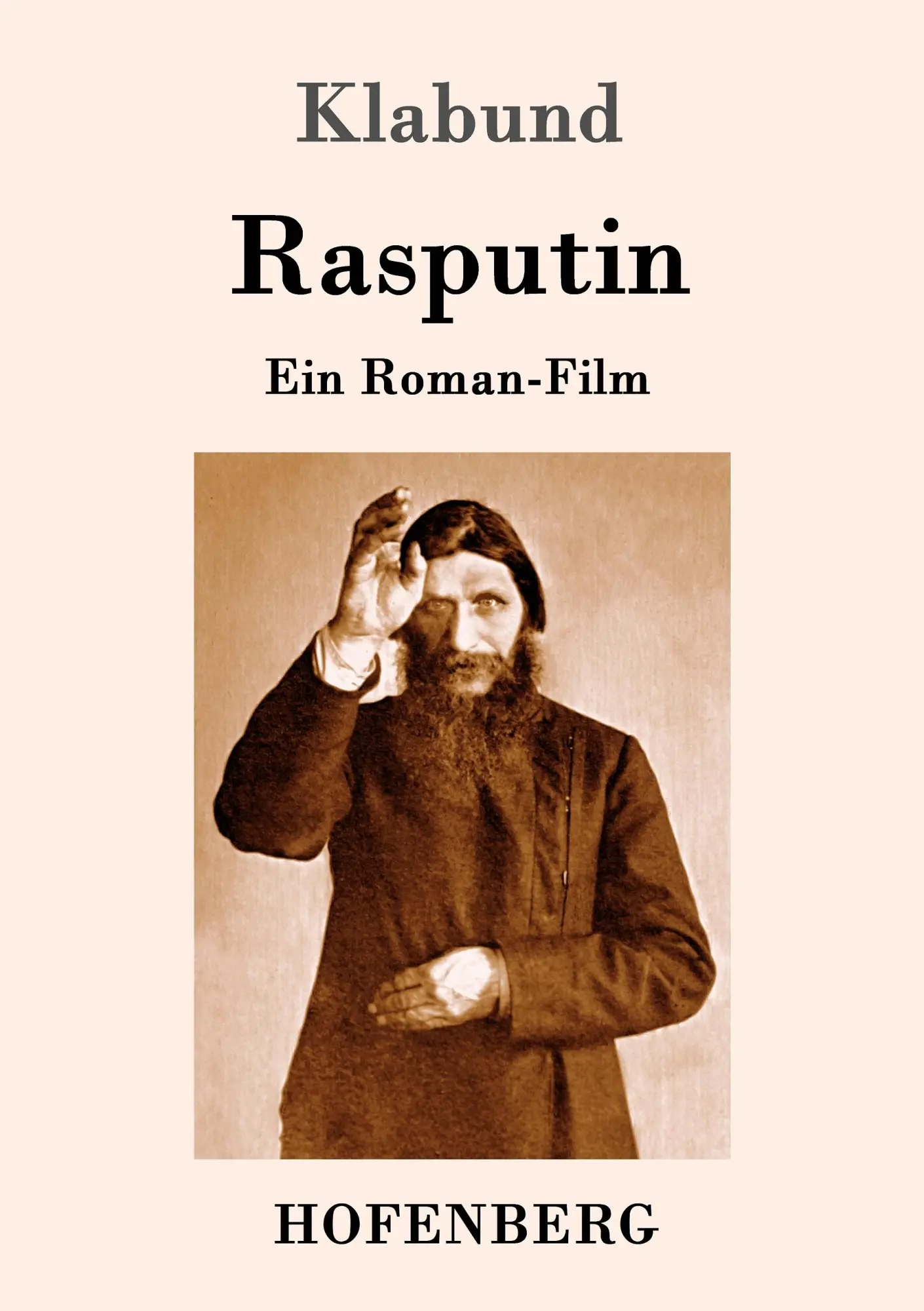 Cover: 9783743703445 | Rasputin | Ein Roman-Film | Klabund | Taschenbuch | 60 S. | Deutsch