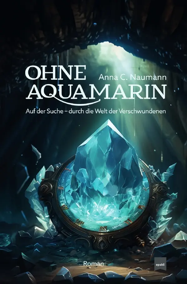 Cover: 9783745093445 | Ohne Aquamarin | Auf der Suche - durch die Welt der Verschwundenen. DE