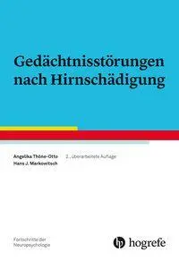 Cover: 9783801733445 | Gedächtnisstörungen nach Hirnschädigung | Angelika Thöne-Otto (u. a.)