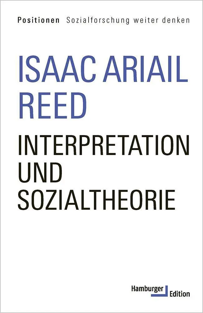 Cover: 9783868543445 | Interpretation und Sozialtheorie | Isaac Ariail Reed | Buch | 248 S.
