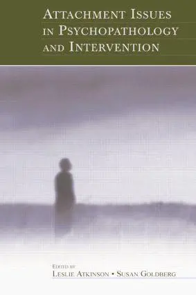 Cover: 9781138003545 | Attachment Issues in Psychopathology and Intervention | Taschenbuch
