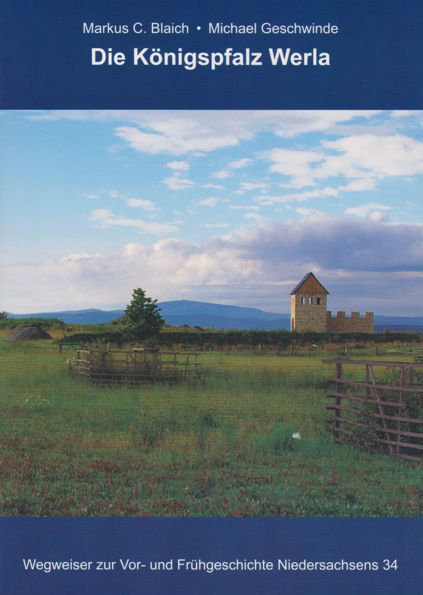 Cover: 9783730823545 | Die Königspfalz Werla | Markus C. Blaich (u. a.) | Taschenbuch | 2026