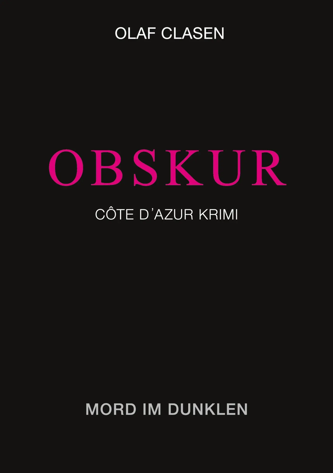 Cover: 9783734713545 | OBSKUR | Mord im Dunklen | Olaf Clasen | Taschenbuch | 236 S. | 2023