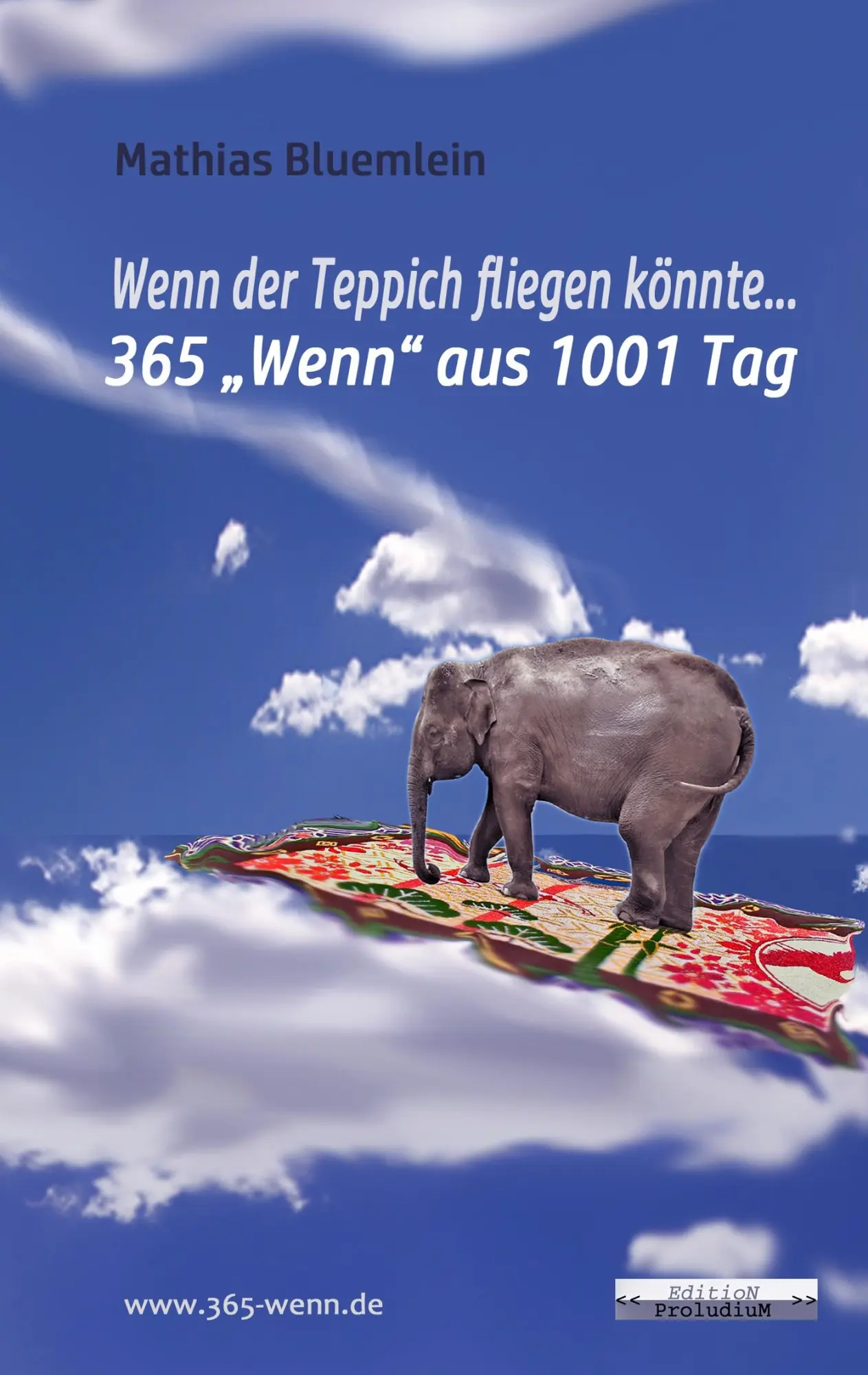 Cover: 9783743173545 | Wenn der Teppich fliegen könnte ... | 365 "Wenn" aus 1001 Tag | Buch