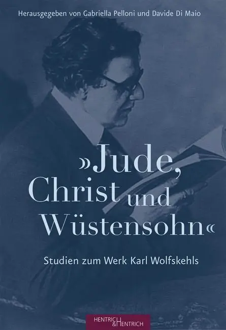 Cover: 9783955653545 | "Jude, Christ und Wüstensohn" | Studien zum Werk Karl Wolfskehls