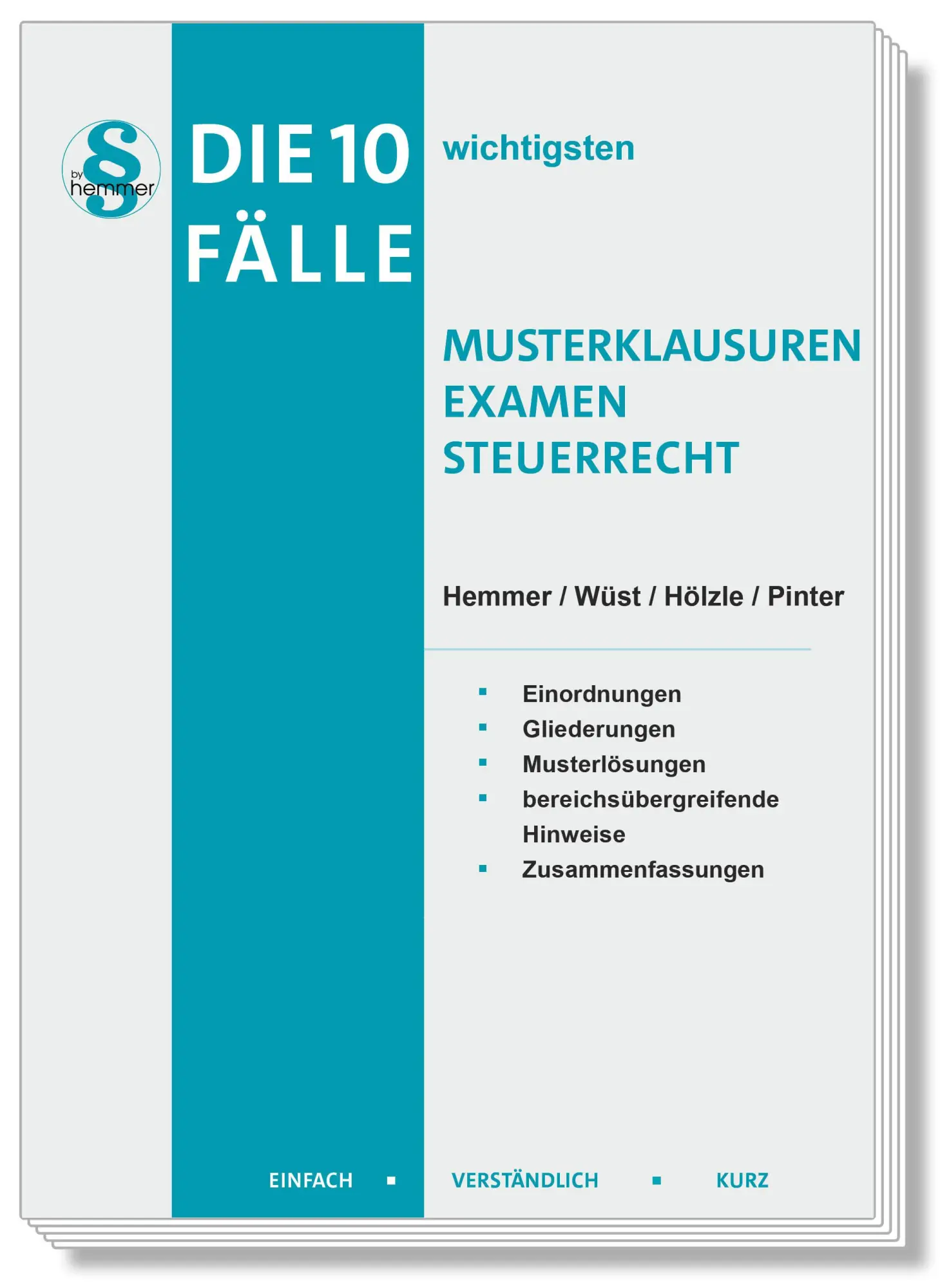 Cover: 9783968383545 | Die 10 wichtigsten Fälle Musterklausuren Examen Steuerrecht | Buch Cover: 9783968383545 | Die 10 wichtigsten Fälle Musterklausuren Examen Steuerrecht | Buch