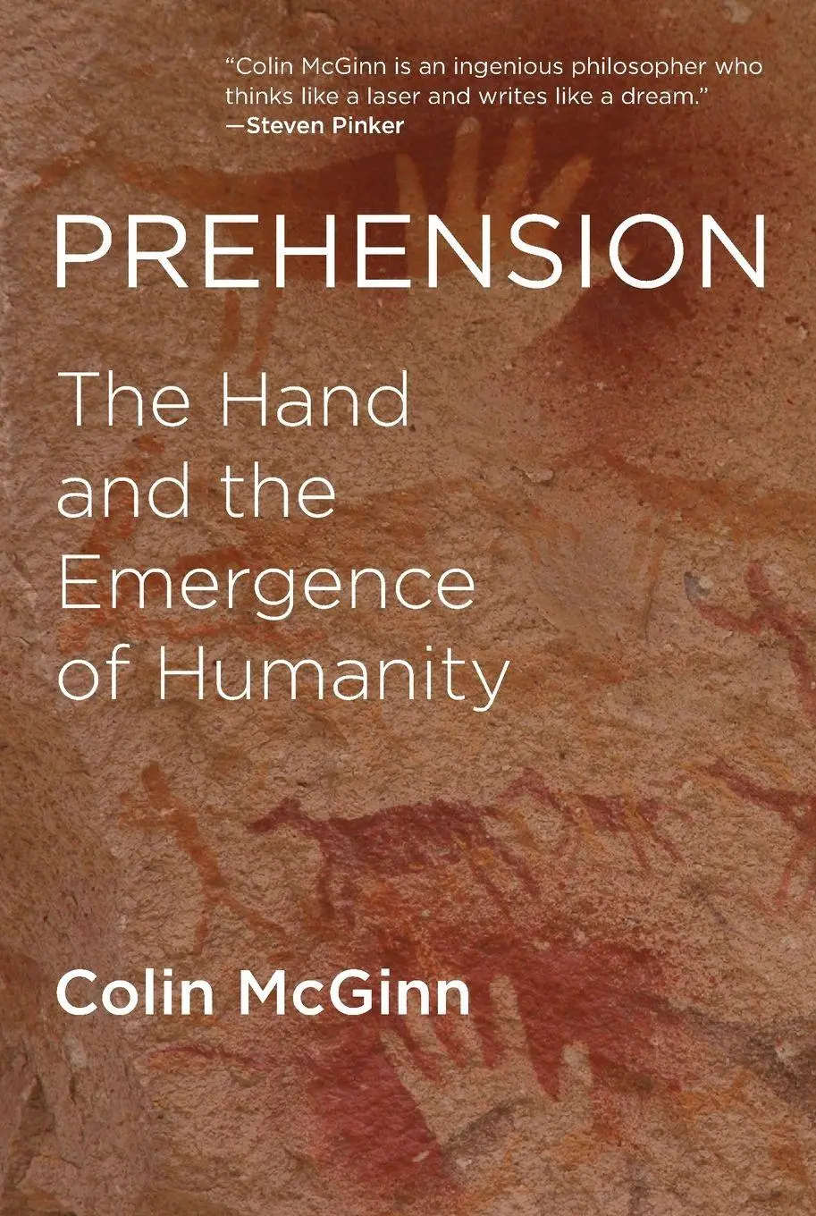 Cover: 9780262533645 | Prehension | The Hand and the Emergence of Humanity | Colin Mcginn
