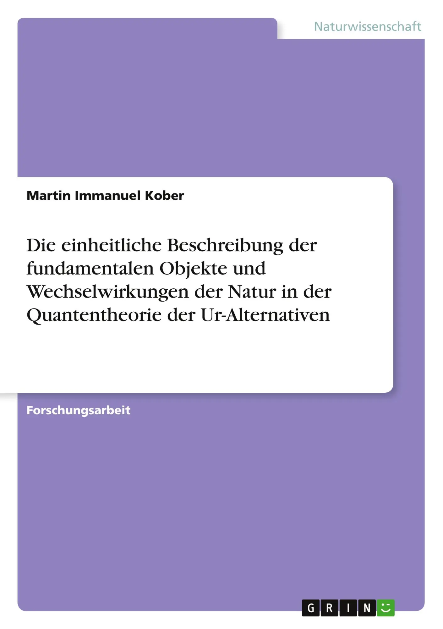 Cover: 9783668783645 | Die einheitliche Beschreibung der fundamentalen Objekte und...