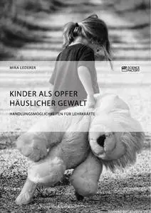 Cover: 9783956873645 | Kinder als Opfer häuslicher Gewalt. Handlungsmöglichkeiten für...