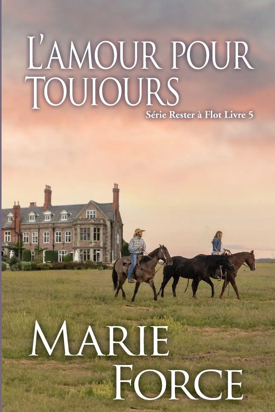 Cover: 9781952793745 | L'amour pour toujours | Marie Force | Taschenbuch | Französisch | 2021