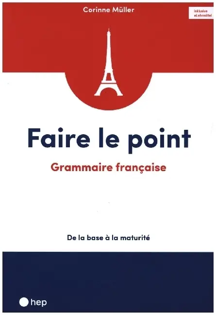 Cover: 9783035513745 | Faire le point (Print inkl. digitaler Ausgabe) | Corinne Müller | Buch