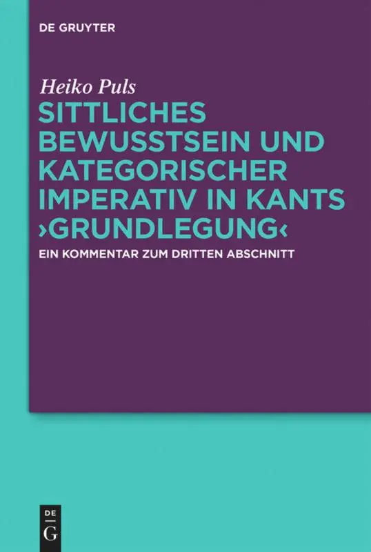 Cover: 9783110373745 | Sittliches Bewusstsein und kategorischer Imperativ in Kants...