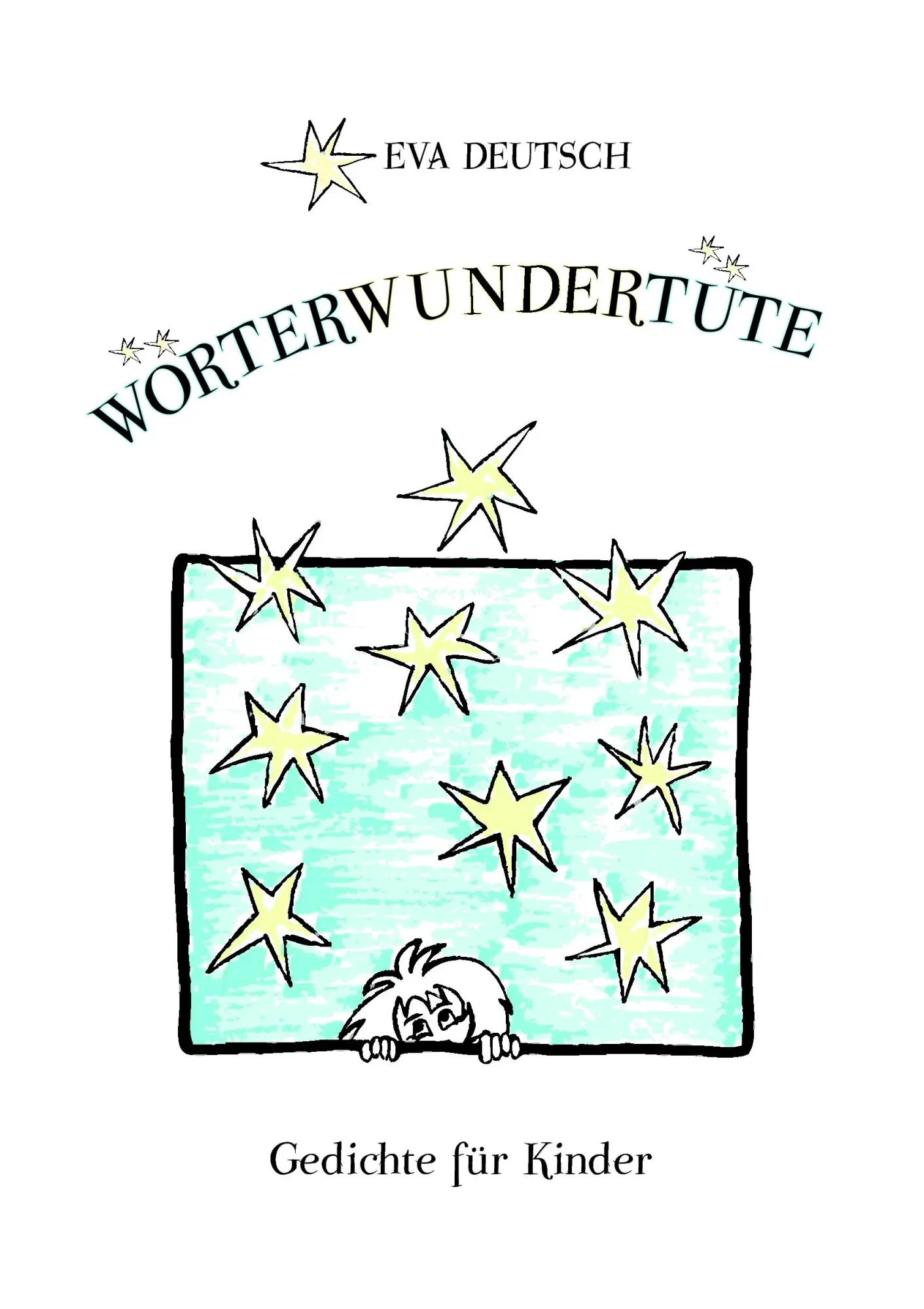 Cover: 9783833483745 | Wörterwundertüte | Gedichte für Kinder | Eva Deutsch | Taschenbuch